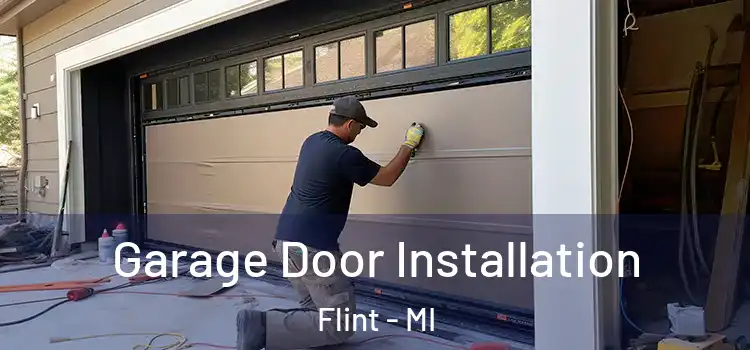  Garage Door Installation Flint - MI