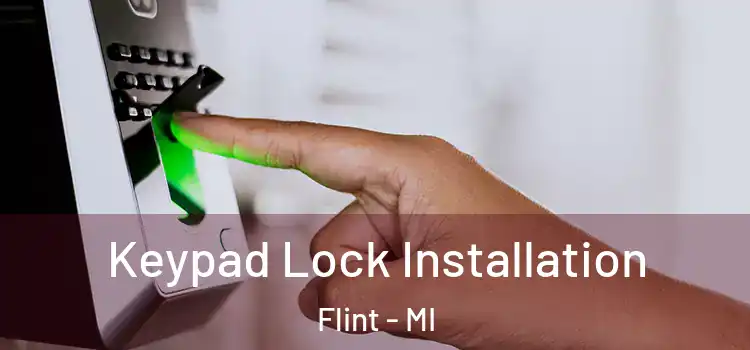  Keypad Lock Installation Flint - MI