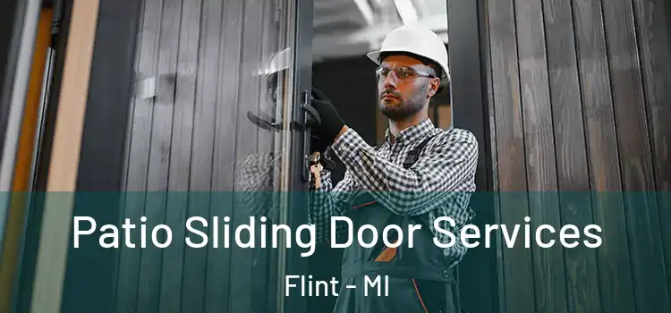 Patio Sliding Door Services Flint - MI